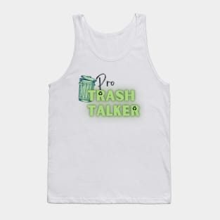 ProTrash Talker Tank Top